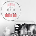 Vinilo decorativo infantil Lo mejor de mi vida