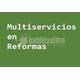 Multiservicios en Reformas