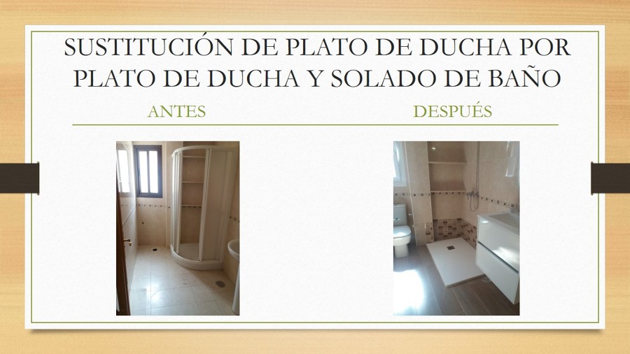 SUSTITUCIÓN PLATO DE DUCHA POR PLATO DE DUCHA Y SOLADO BAÑO