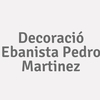 Decoració Ebanista Pedro Martinez