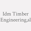 Idm Timber Engineering,s.l.