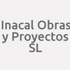 Inacal Obras Y Proyectos Sl