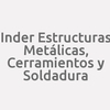 Inder Estructuras Metálicas, Cerramientos Y Soldadura