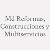 Md Reformas, Construcciones Y Multiservicios
