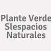 Plante Verde SLEspacios Naturales