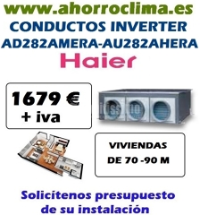 Oferta Haier Conductos Inverter Ad282amera-au282ahera 1679 € + IVA