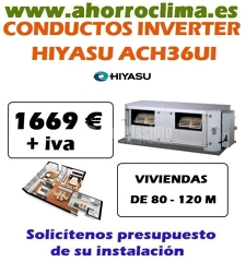 Oferta Aire Acondicionado Ach36ui Conductos Hiyasu 1669 € + IVA