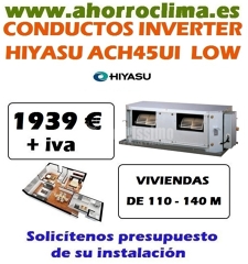 Oferta Aire Acondicionado Inverter Ach45ui Low Hiyasu 1939 € + IVA