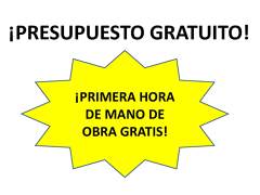 Presupuesto gratuito. Primera hora de mano de obra gratis