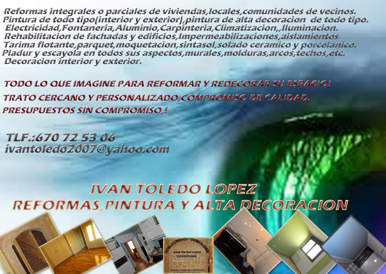 REFORMAS,PINTURA Y ALTA DECORACION EN GENERAL IVAN TOLEDO LOPEZ